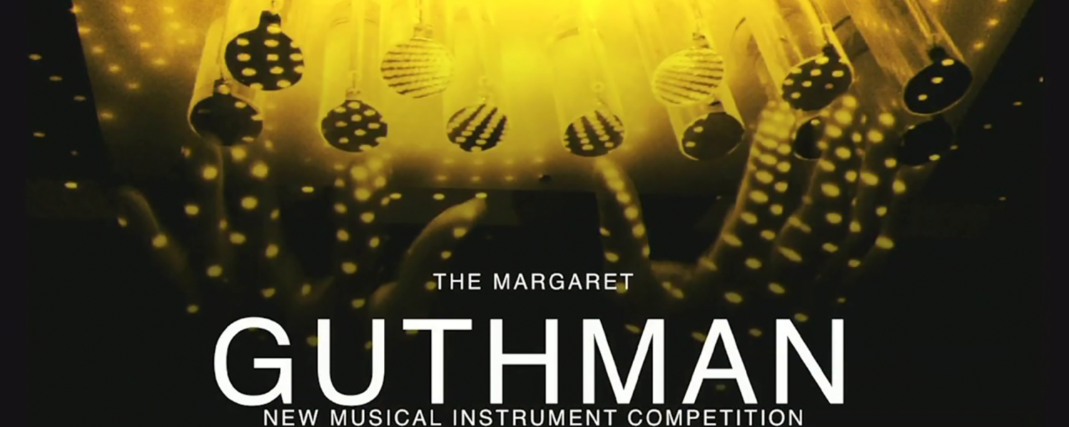 The Margaret Guthman New Musical Instrument Competition
