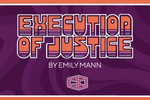 Execution of Justice by Emily Mann