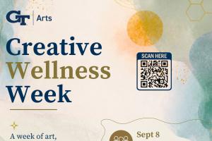 GT Arts Creative Wellness Week Graphic