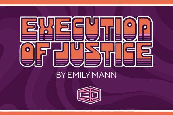 Execution of Justice by Emily Mann