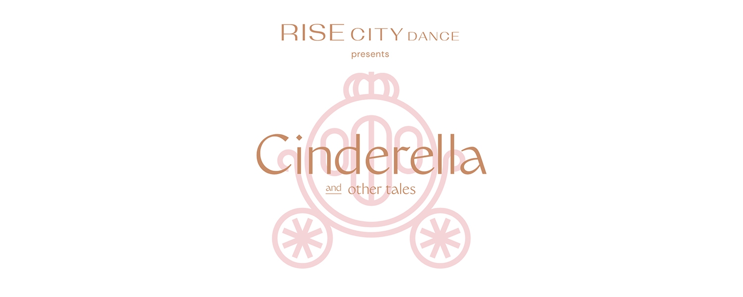 "Rise City Dance presents Cinderella and other tales" written over a pale pink abstract drawing of a carriage
