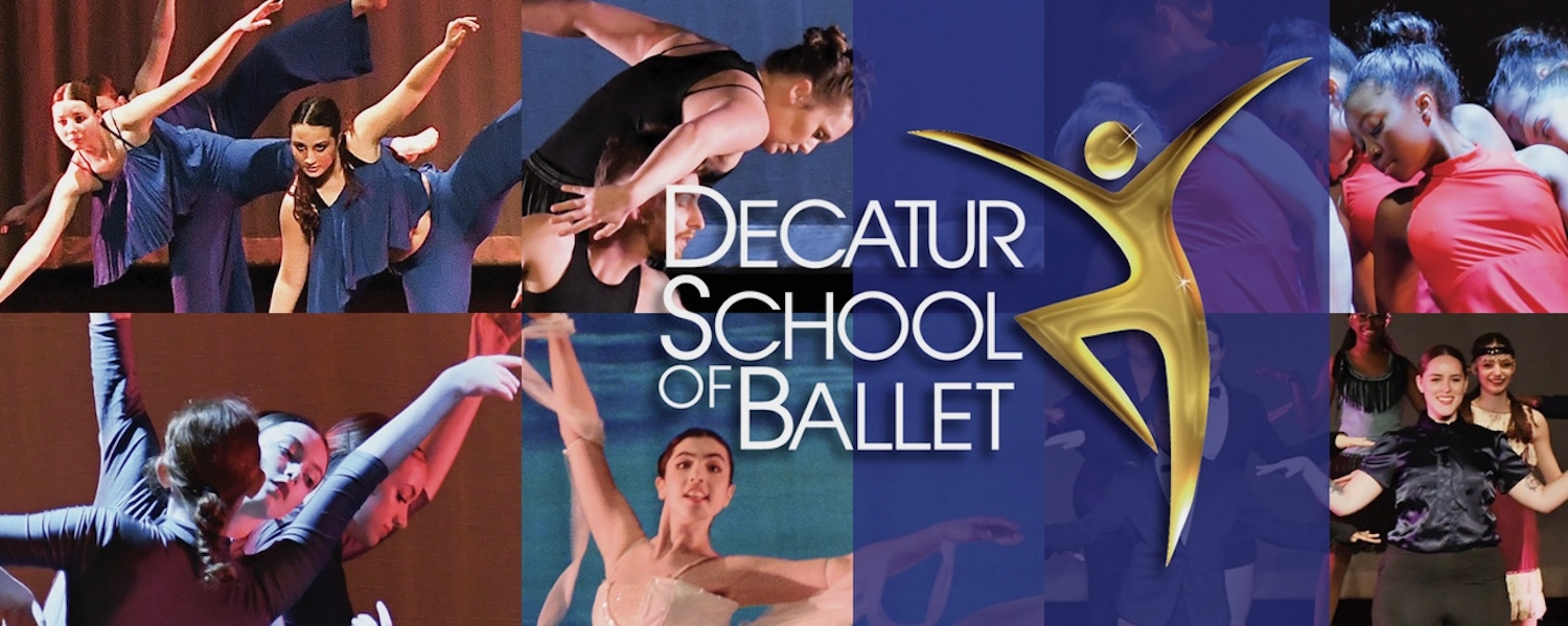 Collage of photos featuring dancers in different poses with text reading Decatur School of Ballet