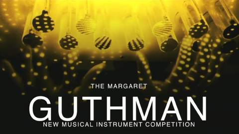 The Margaret Guthman New Musical Instrument Competition