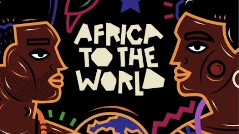 Graphic that reads africa to the world 